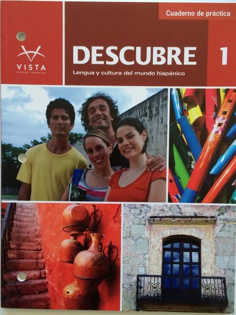 Descubre ©2014, Level 1 Cuaderno de Practica ***WORKBOOK***, VL Descubre ©2014, Level 1 Cuaderno de Practica ***WORKBOOK***, VL