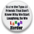 LAUGH HARDER Pictures, Images and Photos